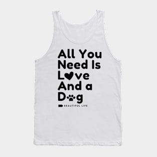 All You Need is Love And a Dog Tank Top